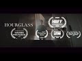 Hourglass - Short Film