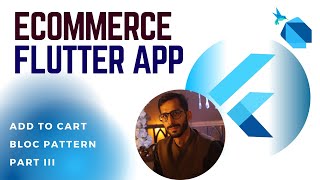 Ecommerce Flutter App | Add To Cart | Bloc Pattern | Part 3