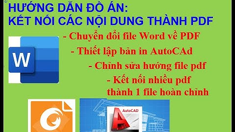 Kết nối các nội dung thành file pdf hoàn chỉnh