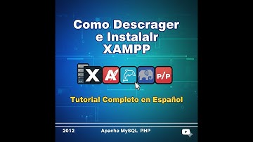 Como Descargar e Instalar XAMPP 2012 | Tutorial Completo en Español | Apache MySQL PHP