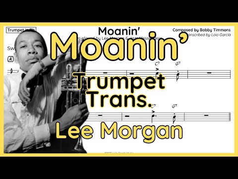 Moanin' - Lee Morgan - Trumpet Transcription