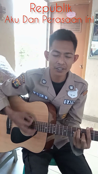 Republik - Aku Dan Perasaan ini #cover #akustik