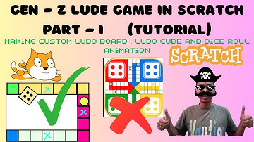 Gen Z Ludo Game Tutorial Part 1 Scratch Ludo Cube and Board Design and dice role animation easy step