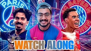 PSG VS BAYERN MUNICH UCL SEMI FINAL WATCH ALONG