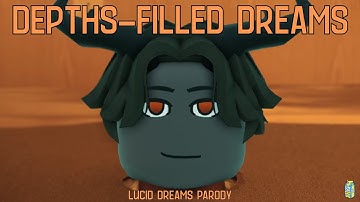 Depths-Filled Dreams (A Deepwoken Parody Of Lucid Dreams) Official Music Video