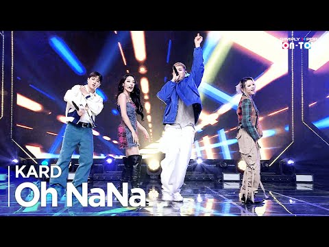 [Simply K-Pop CON-TOUR] KARD(카드) - 'Oh NaNa' _ Ep.553 | [4K]