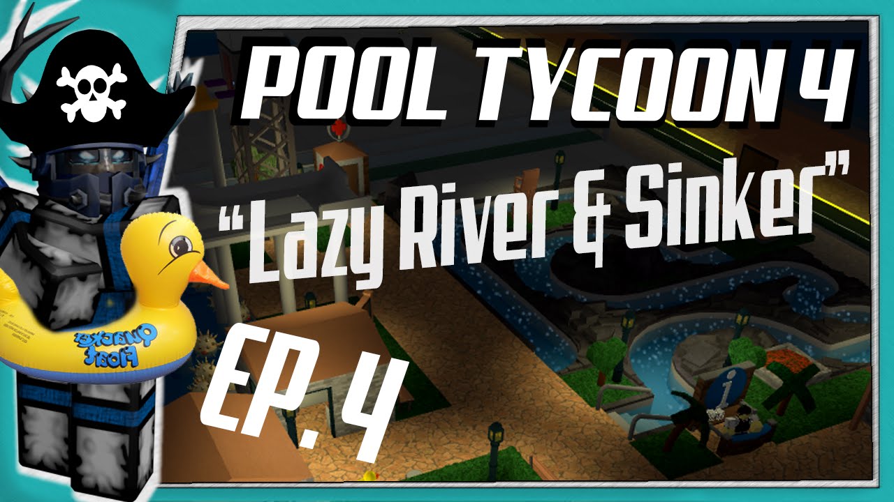 roblox pool tycoon 4 the big picture roblox pool tycoon 4 the big picture