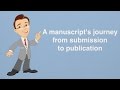 A manuscript's journey from submission to publication