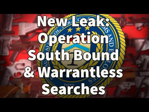 New Leak: Fast And Furious 2 - Operation South Bound  & Warrantless Searches