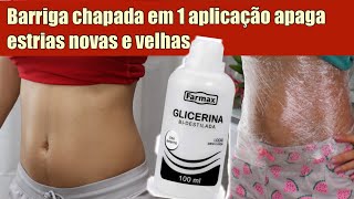 BARRIGA CHAPADA COM PRODUTOS SIMPLES – APAGA ESTRIAS NOVAS E VELHAS