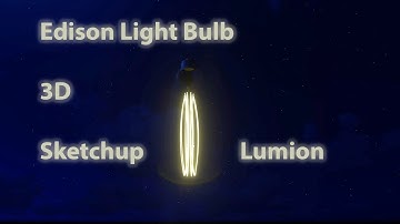 Modeling an Edison Light Bulb in sketchup for lumion