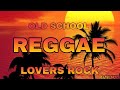 OLD SCHOOL LOVERS ROCK REGGAE | BERES HAMMOND, SANCHEZ, GLEN WASHINGTON & MORE | BY DJ TEE SPYCE