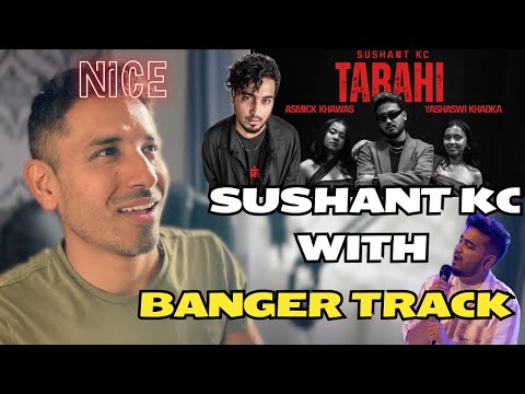 BANGER Reaction Sushant KC Tabahi Ft Asmick Khawas Yashaswi Khadka Official Music Video