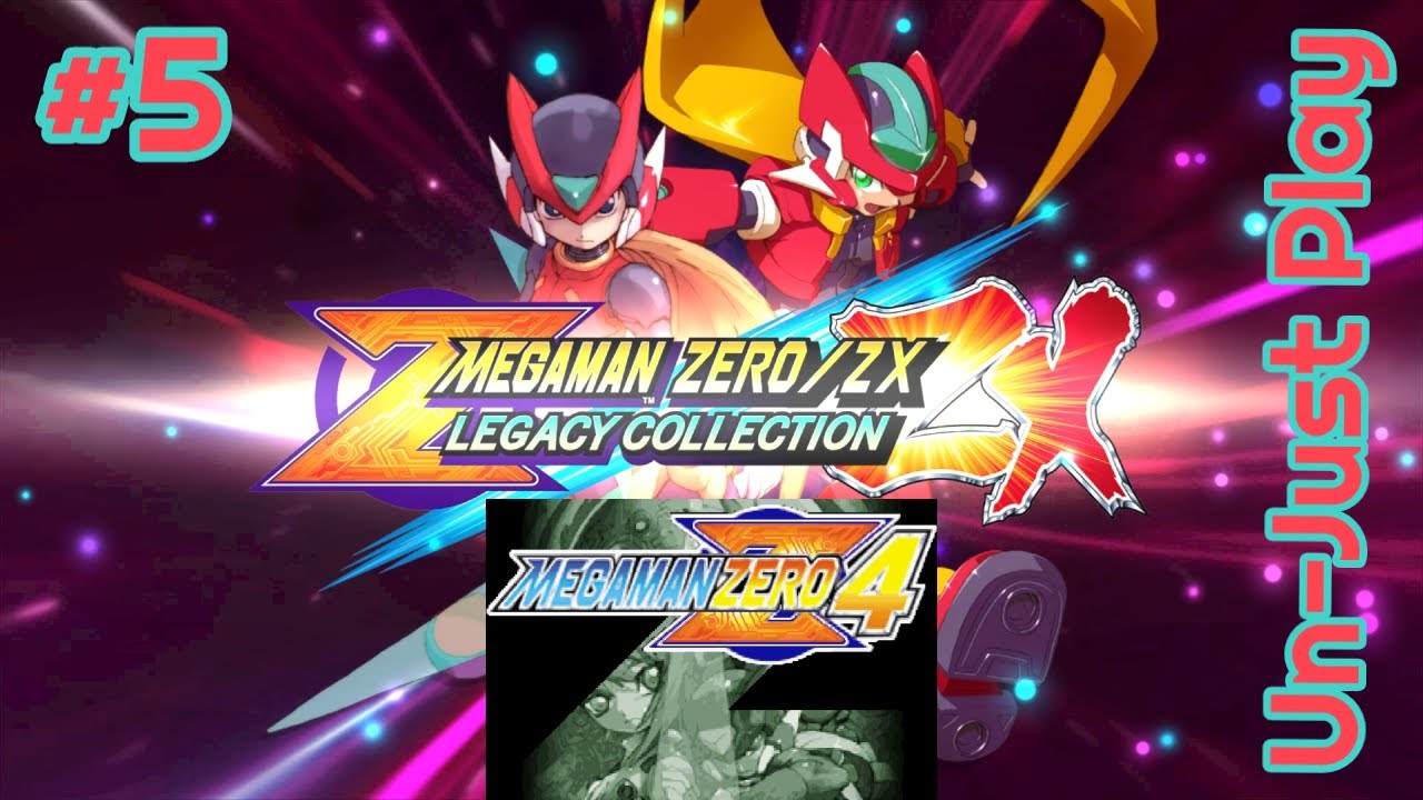Mega Man Zero 4 - Un-Just Play - Episode 5: Stop Firing That Laser
