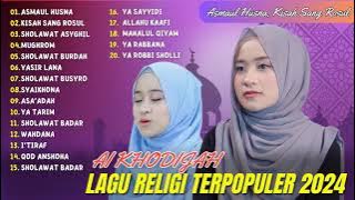 Ai Khodijah - Asmaul Husna - Kisah Sang Rosul - Mughrom | Sholawat 2024
