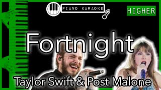 Fortnight (HIGHER +3) - Taylor Swift \& Post Malone - Piano Karaoke Instrumental