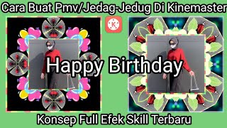 Cara Buat Pmv Di Kinemaster Lagu Selamat Ulang Tahun