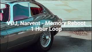 VØJ, Narvent - Memory Reboot - 1 Hour Loop