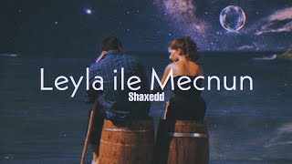 Leyla Ile Mecnun Edit 4