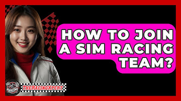 How To Join A SIM Racing Team? - The Racing Xpert
