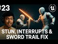 Unreal Engine 5.6 GAS Tutorial #23 (Sep 2025) – Katana Combat Stun, Blocking &amp; Attack Interrupts