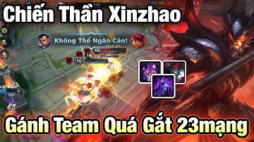 [LMHT:Tốc Chiến] Chiến thần XinZhao gánh team quá gắt với 23mạng đồ chuẩn cho Xinzhao