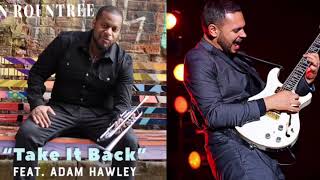 Take It Back feat. Adam Hawley Lin Rountree’s NEW hit single