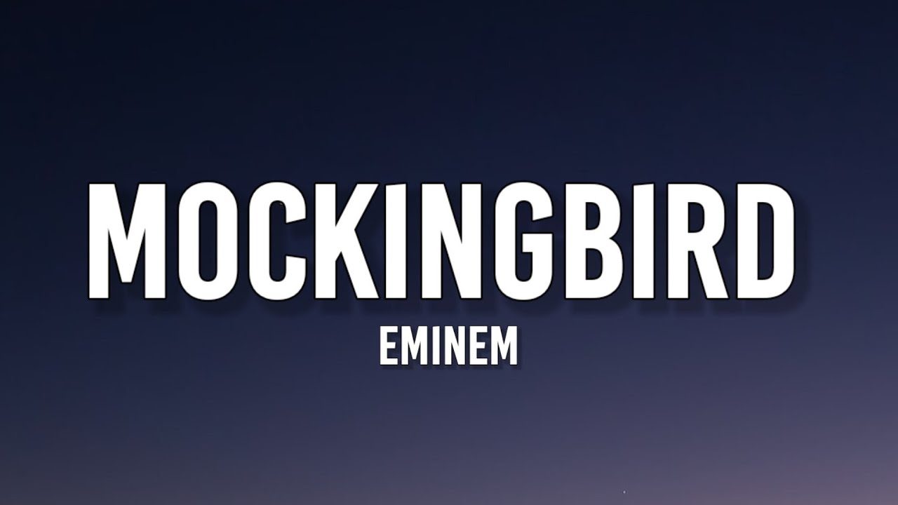 Eminem - Mockingbird (Lyrics) 