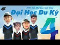 ĐẠI HỌC DU KÝ - SEASON 4 | 1001 NỖI KHỔ CỦA SINH VIÊN | Phim Hài SV Mới Nhất 2020