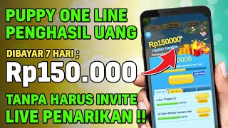 REVIEW APLIKASI PUPPY ONE LINE! APLIKASI PENGHASIL UANG TERBUKTI MEMBAYAR | DAFTAR LANGSUNG WITHDRAW screenshot 3