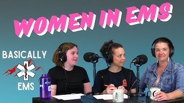 Basically EMS: Women in EMS