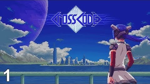 CrossCode Part 1: Welcome To  The World