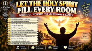 INVITE THE HOLY SPIRIT INTO YOUR HOME — LET HIS PRESENCE BRING PEACE, HEALING & PROTECTION