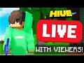 Hive LIVE with viewers!! Doing Partys and customs