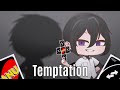 Temptation Meme || Collab with ZkiShion • (read desc pls)