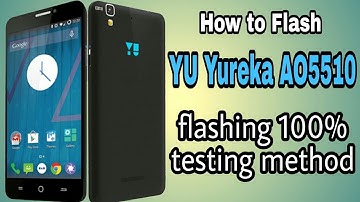 YU Yureka Ao5510 flashing 100% testing method (हिन्दी)