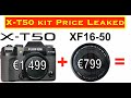 Leaked price of xf1650mmf2848 and xt50  1650 kit price