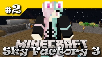 Sky Factory 3 E2 