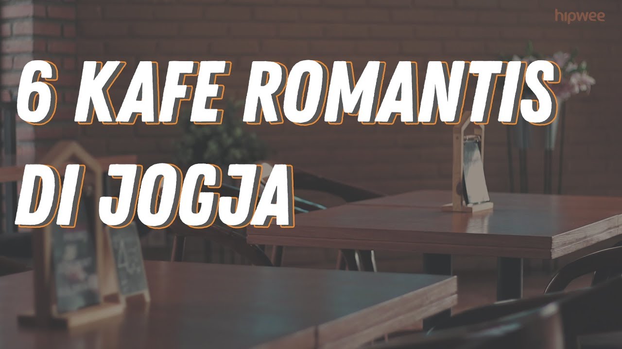 6 Kafe Paling Romantis Di Jogja Biar Kerasa Beneran Pacaran Tuh 6 Kafe Paling Romantis Di Jogja Biar Kerasa Beneran Pacaran Tuh