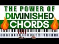 The Power of Diminished Chords