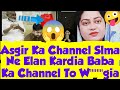 Slma ne asgir ky channel ka elan kardiadd ba mokabla asgir ky channel ka name abba amma khush