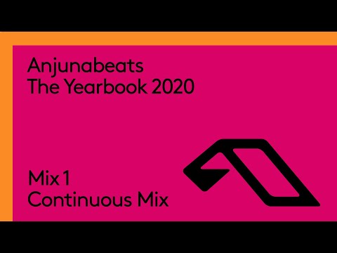 Anjunabeats The Yearbook 2020 (Continuous Mix 1)
