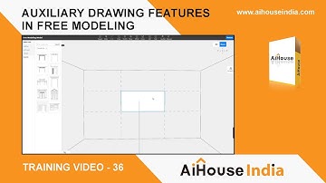 Auxiliary Drawing Features In Free Modeling | Training Video - 36 | AiHouse India
