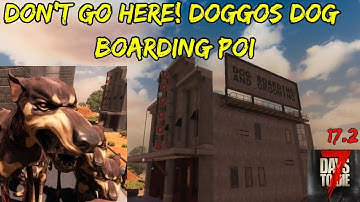 New 7 Days To Die Doggo Dog Boarding And Grooming POI - WAY Too Many Dogs! Alpha 17.2