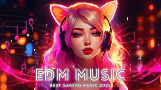 Music Mix 2023 🎧 EDM Remixes of Popular Songs 🎧 EDM Gaming Music Mix