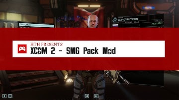 XCOM 2 Mods - SMG Pack