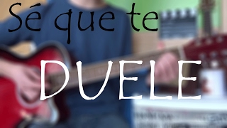 Cómo tocar  "Sé Que Te Duele Alejandro Fernández" - ft. Morat en Guitarra. TUTORIAL