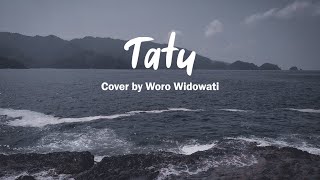 Tatu Cover By Woro Widowati (Lirik)