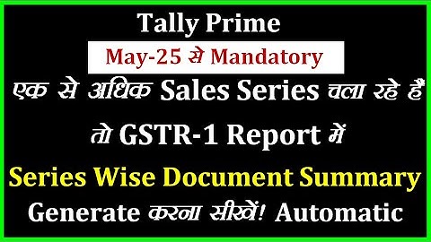 How To Create Series Wise Document Summary In GSTR-1 Report In Tally Prime | GSTR-1 Return