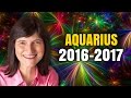 AQUARIUS 2016 - 2017 Astrology Predictions | Barbara Goldsmith
